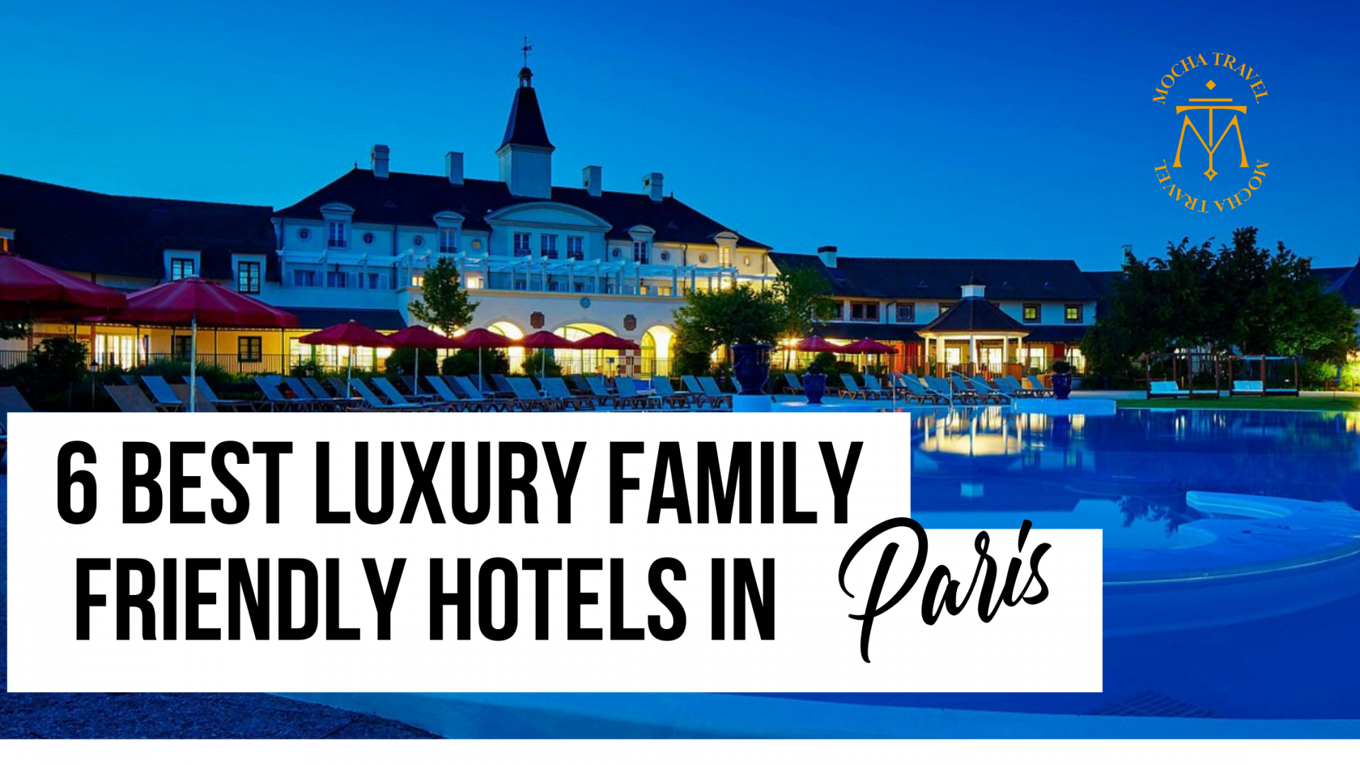 Luxury hotels for families