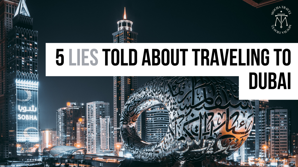 Lies About Traveling to Dubai