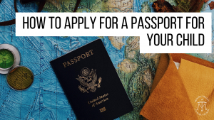 Apply for a Passport for Your Child