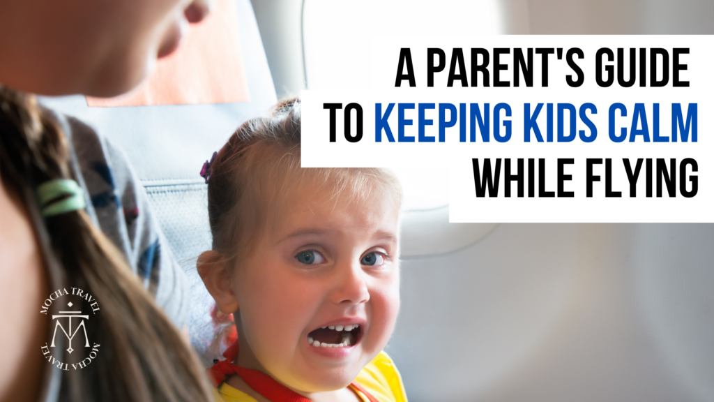 A Parents' Guide to Keeping Kids Calm While Flying: Practical tips and strategies to help parents ensure a peaceful and stress-free flight experience with their children.